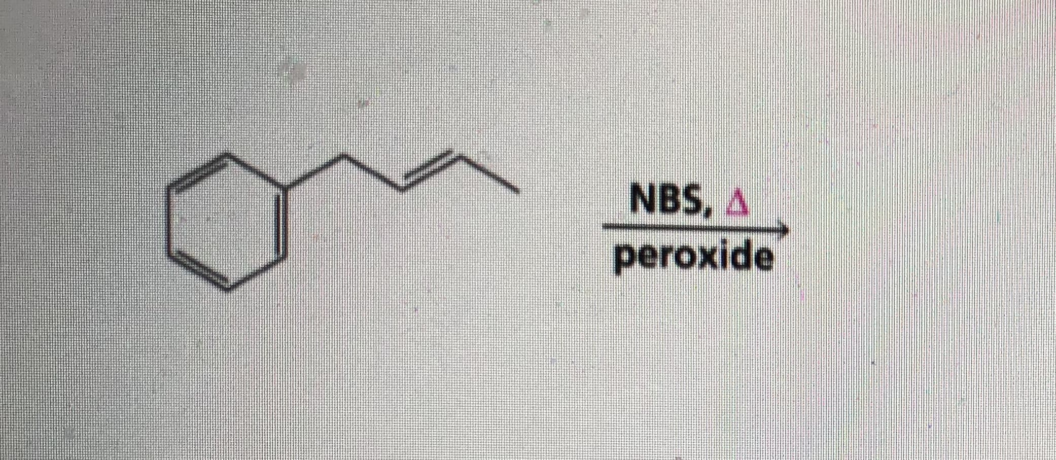 NBS, A
peroxide
