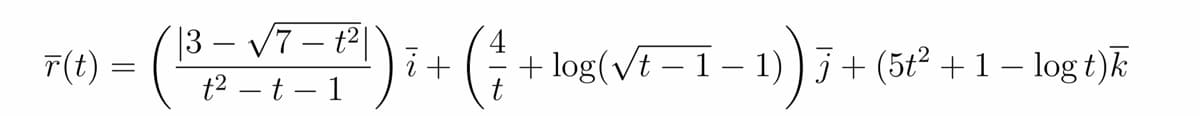 |3 – V7– t2|
T(t) =
+ ?
+ log(vt – 1– 1)) 5+ (5t² + 1 – log t)k
t2 – t – 1
