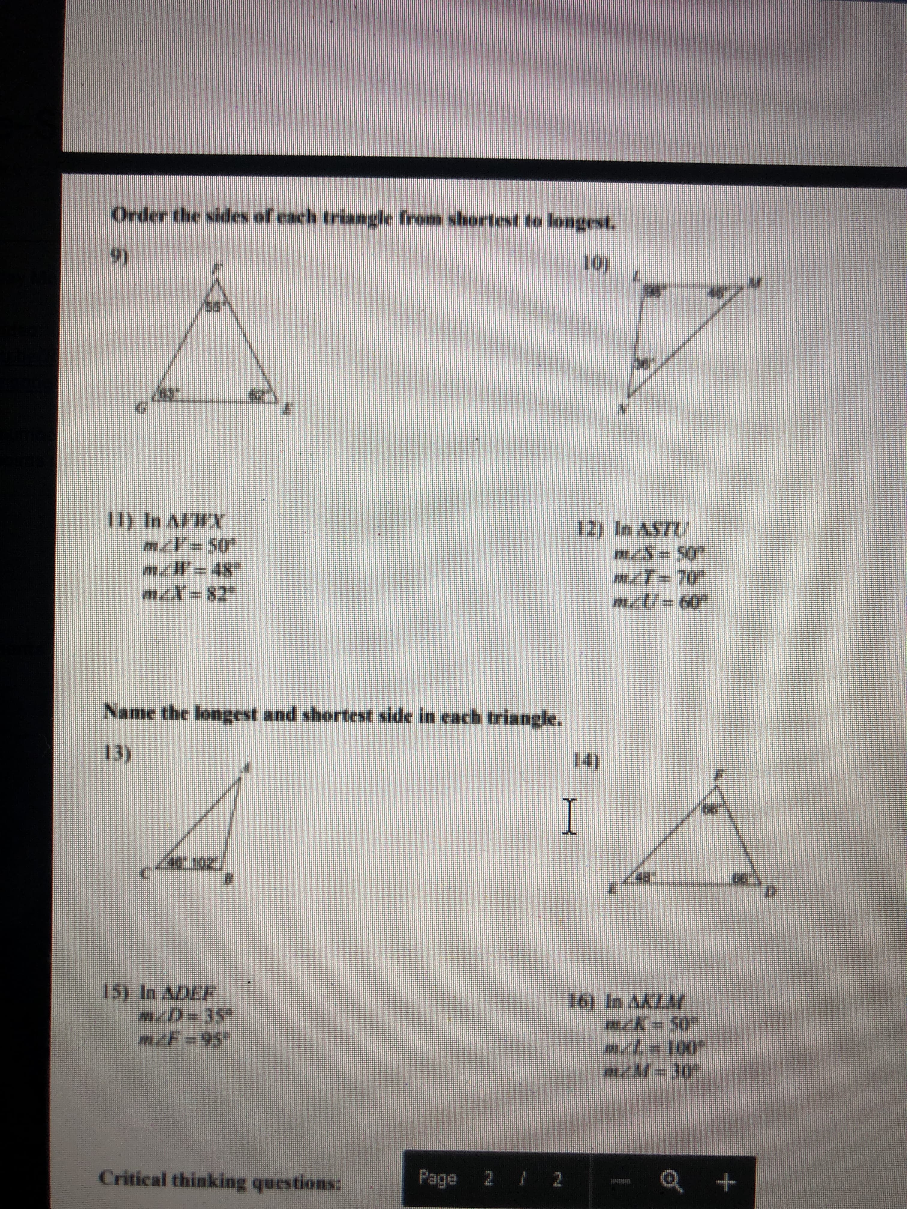 Order the side of each triangle from shortest to longest.
