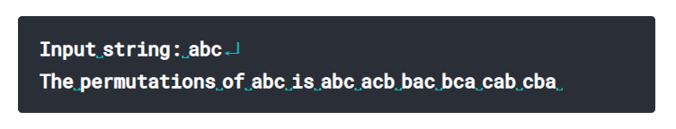 Input string : abc
The permutations of_abc_is abc_acb_bac bca_cab.cba_
