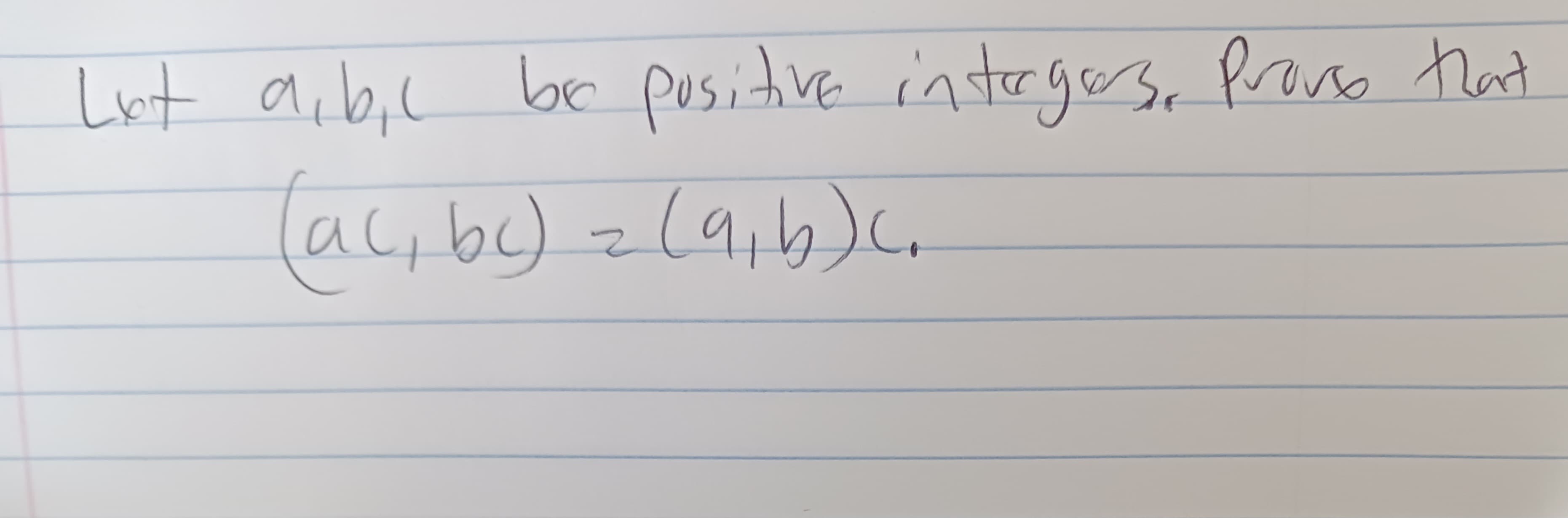 Lot a, b, c be Provso that
Positive inter
(ac, bc) = (9,b)c.