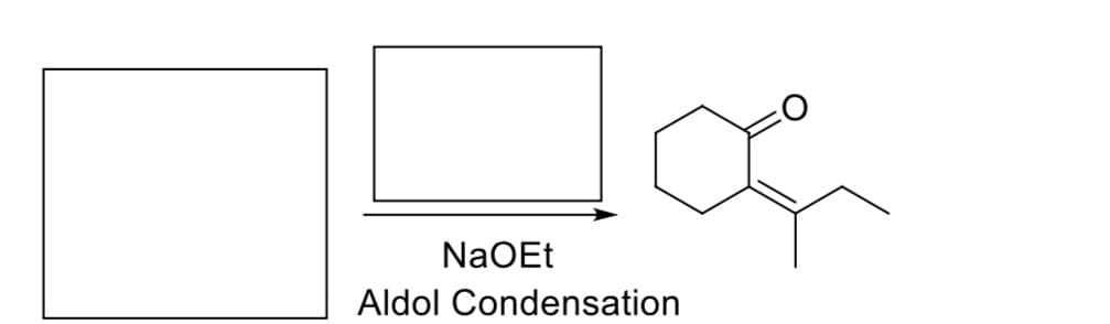 NaOEt
Aldol Condensation
