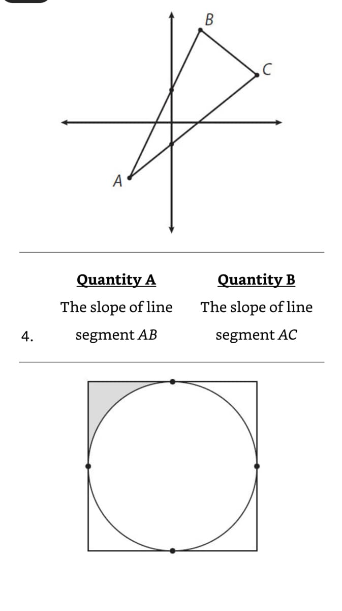 4.
B
#
A
Quantity A
The slope of line
segment AB
Quantity
The slope of line
segment AC
