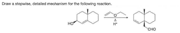 Draw a stepwise, detailed mechanism for the following reaction.
но
H+
CHO
