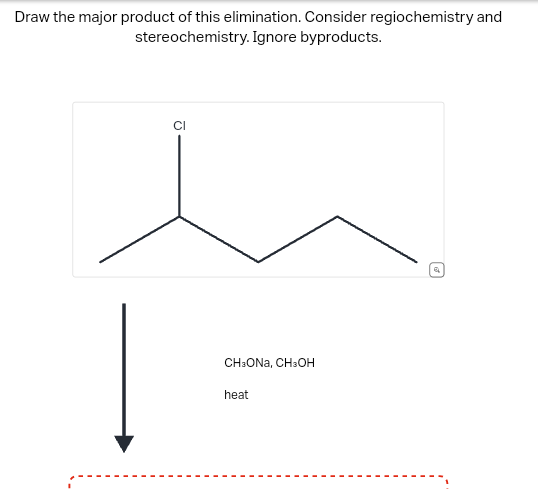 Draw the major product of this elimination. Consider regiochemistry and
stereochemistry. Ignore byproducts.
CI
CH₂ONA, CH3OH
heat
શ્ર