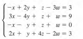 x + 2y + z - 3w = 3
3x - 4y + z + w = 9
-x- y+ z+ w = 0
2x + y + 4z – 2w = 3
