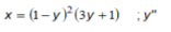 x = (1- y) (3y +1) ;y"
