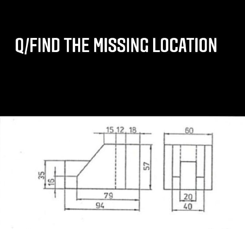 Q/FIND THE MISSING LOCATION
15 12. 18
60
20
79
94
40
16
57
