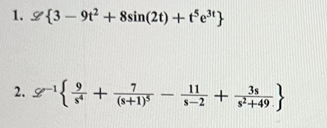 1. {3-9t2 +8sin(2t) + t5e³t}
2-¹ { 1 + (+1)³5 − 5²/12 + 349 }
7
11
S-2