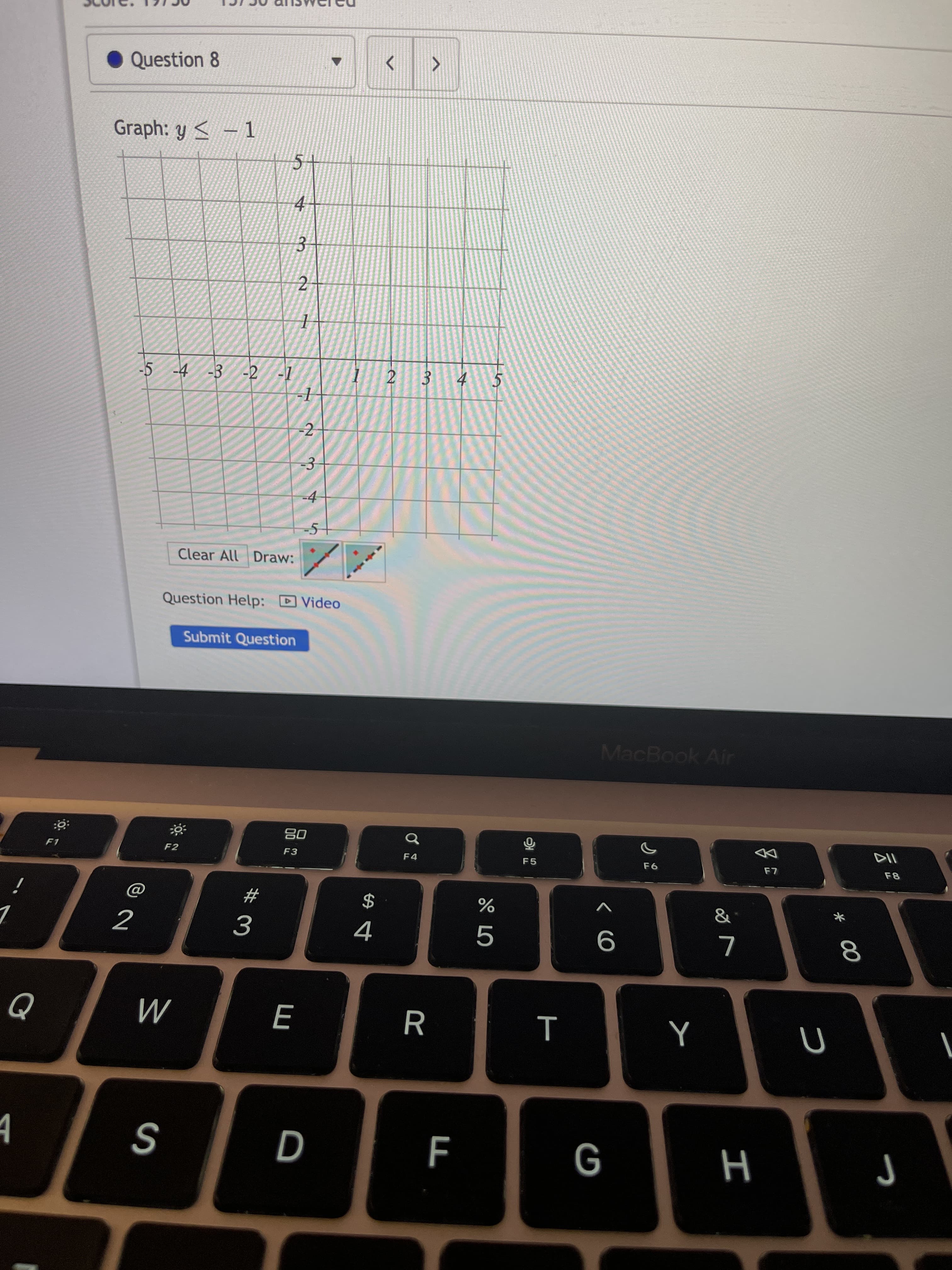 %24
3.
3.
2.
Question 8
Graph: y < – 1
4.
-5 -4 -3 -2
2.
2
Clear All Draw:
Question Help: D Video
Submit Question
MacBook Air
08
F3
F1
F2
F4
F5
F8
23
2$
2
R
H 9
