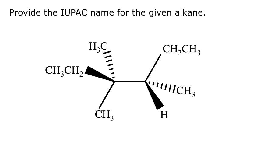 Provide the IUPAC name for the given alkane.
CH₂CH₂
H₂C
CH₂
CH₂CH3
IIICH3
H
