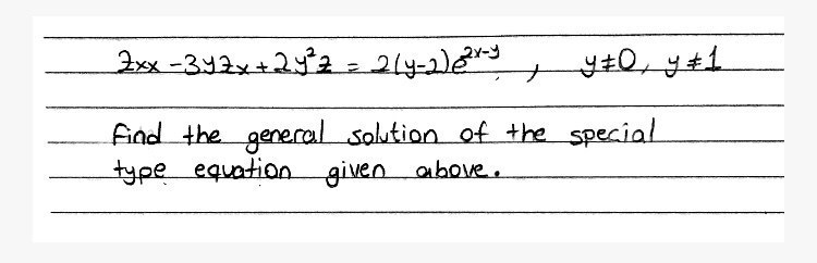 ナ
find the genercal solution of the special
type equation given above.
