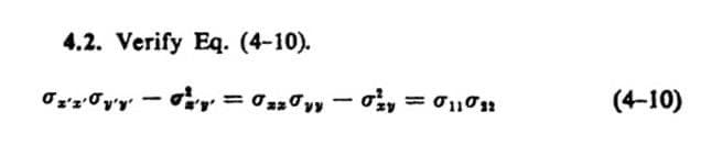 4.2. Verify Eq. (4-10).
-=-
== =σσ = 011011
(4-10)