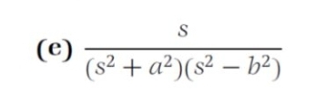 (e)
S
(s² + a²) (s²-b2²)