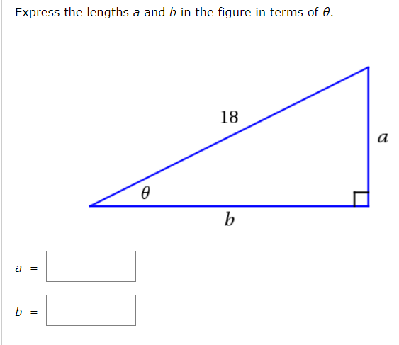 Express the lengths a and b in the figure in terms of 0.
18
а
