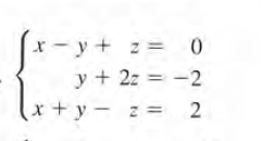 -y+ z = 0
y + 2z = -2
l.+
+y-z = 2
