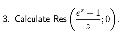 3. Calculate Res
e² - 1
¹1:0).
Z