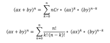 72
(ax + by)" = nCr + (ax)** (by)n-k
k=0
(ax + by)"=k! (n − k)! * (ax)** (by)n-k
n!
k=0