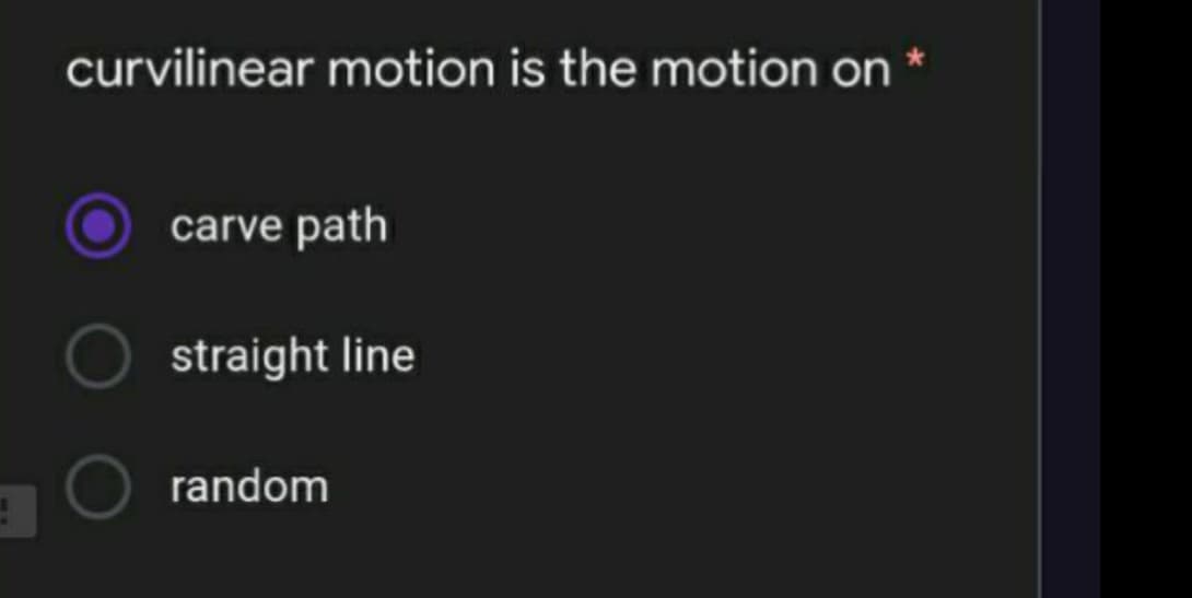 curvilinear motion is the motion on
carve path
straight line
random
