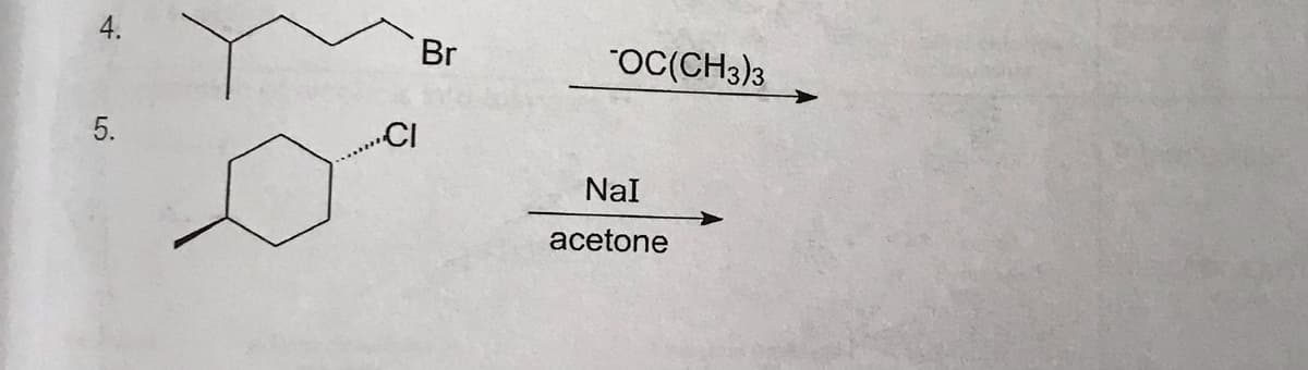 4.
Br
"OC(CH3)3
5.
.CI
Nal
acetone
