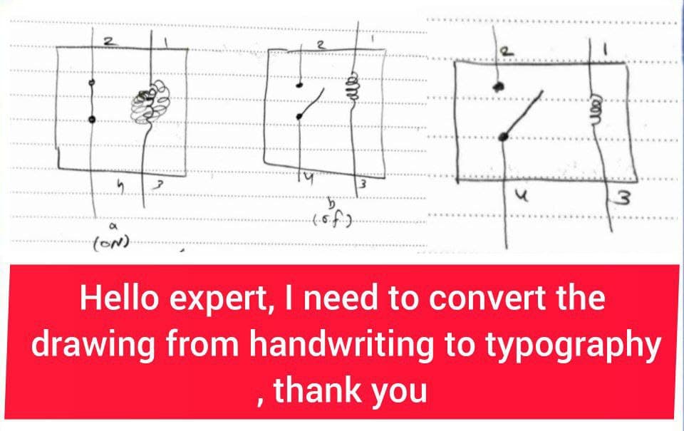 2
5.
a
(ON)
3
2
14:
3
b
(o.f..).
coon
3
Hello expert, I need to convert the
drawing from handwriting to typography
thank you