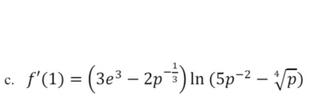 C.
f'(1) = (3e32p
(3e³ - 2p) In (5p² - √p)
