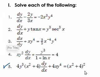 1. Solve each of the following:
dy_2y=-2x³y*
dx 3x
dy
dx
dx
1.
2.
3.
[No Title]
dy
+ytanx=y³ sec³ x
+ xy* = $x¯*y*
4. ay2 dy
3.3
dx 1 + ln x
=4
dy
✓5. 4³ (x²+4) + 4xy* = (x²+4)²
dx