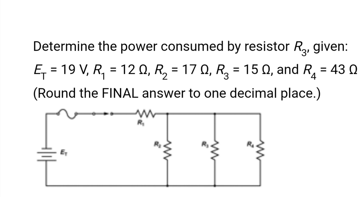 Determine the power consumed by resistor R₂, given:
Ę₁ = 19 V, R₁ = 12 Q, R₂ = 17 Q, R₂ = 150, and R₁ = 430
Ω
2
3
(Round the FINAL answer to one decimal place.)
E₁
R₁
