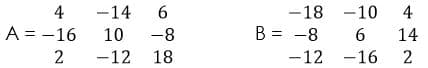 4
-14
-18 -10 4
B = -8
A = -16
10
-8
6.
14
2
-12 18
-12 -16
2
