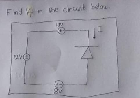 Find V
in the circuit belaw.
10V
12VO
18-
