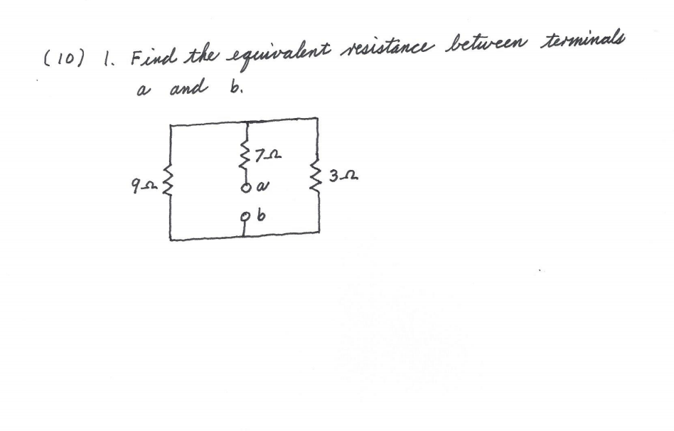(10) 1. Find the equivalent resistance between terminals
a and b.
9sh;
{72
Sa
b
3-22