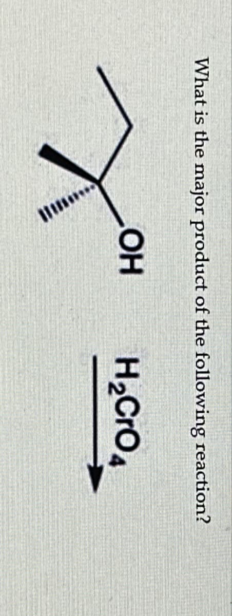 What is the major product of the following reaction?
LOH
X
H₂CRO4