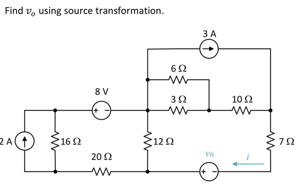 Find vo using source transformation.
8V
ΖΑ(4)
www
216Ω
(+
20 Ω
6Ω
3Ω
Μ
Σ12 Ω
3A
Vo
+
10 Ω
Μ
7Ω