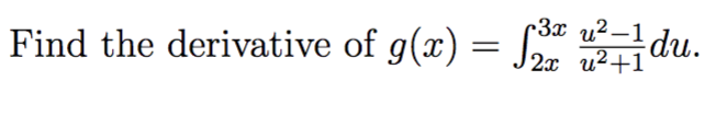 Find the derivative of g(x) = J2x u²+1
