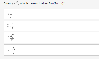 Given x= 5 what is the exact value of sin(2T-x)?
NI→
NI→
2
NE NE
05