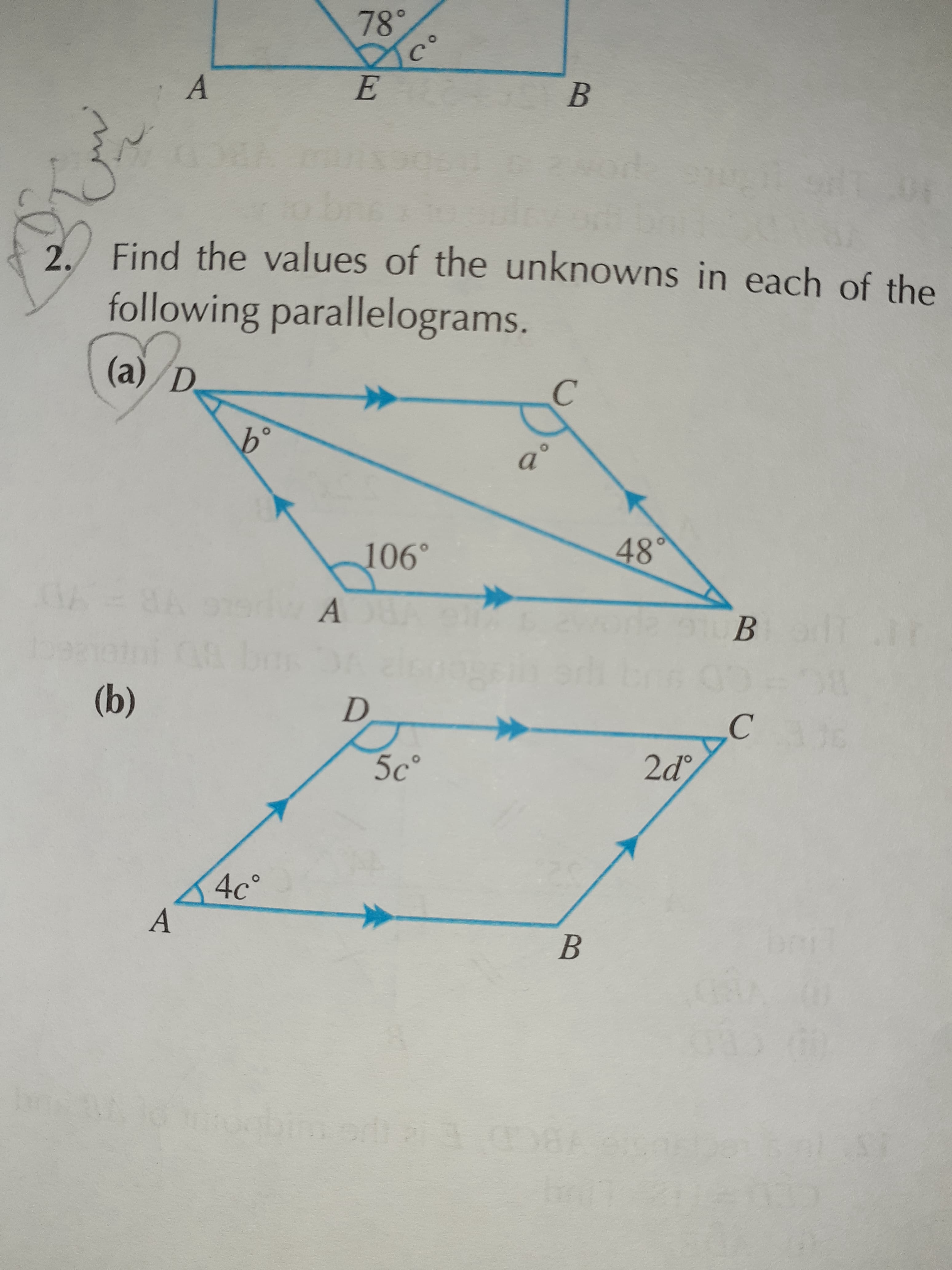 2 Find the values of the unknowns in each of the
following parallelograms.
(a)/D
b°
a°
106°
48'
riw A
