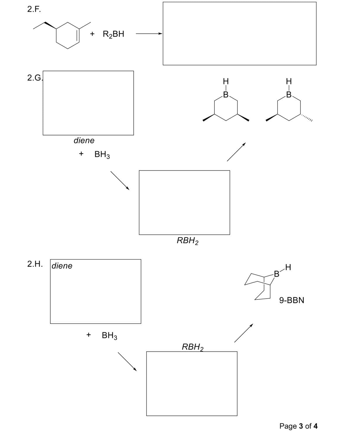 2.F.
2.G.
2.H. diene
+ R2BH
diene
+ BH3
RBH 2
H
H
B.
B.
A s
+
BH3
RBH2
9-BBN
Page 3 of 4