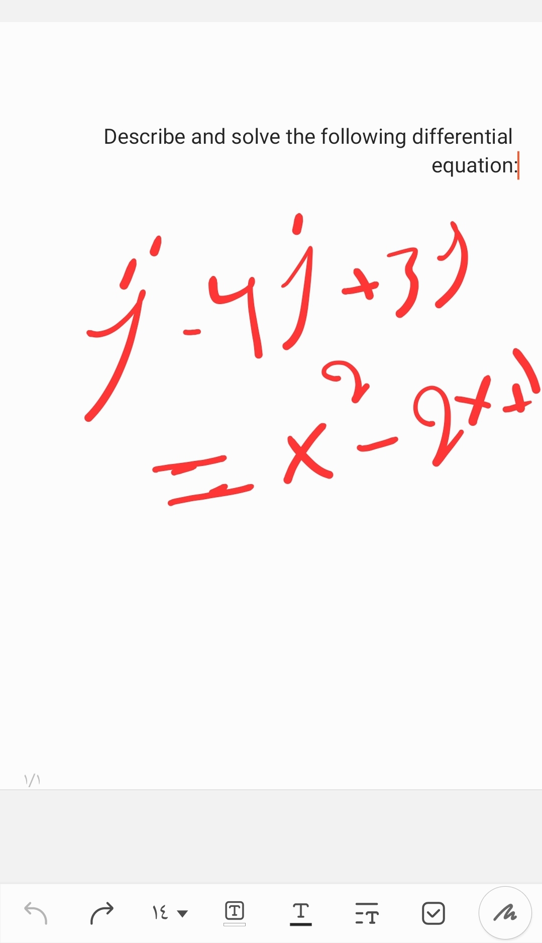 Describe and solve the following differential
₤-41 +3)
equation:
=x=2x+1
۱/۱
12-
[T
O
Τ
e|
Τ
TH
>
M