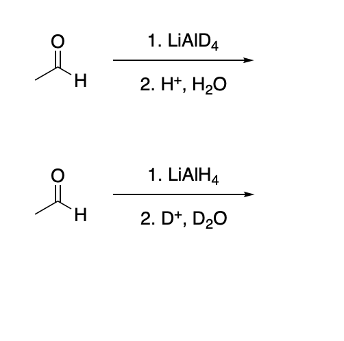 요
O
H
H
1. LIAID4
2. H+, H₂O
1. LiAlH4
2. D¹, D₂O