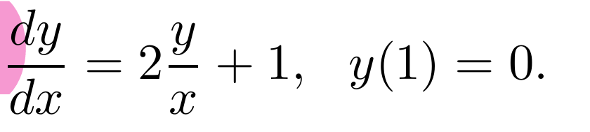 dy
dx
2²+1, y(1) = 0.
X