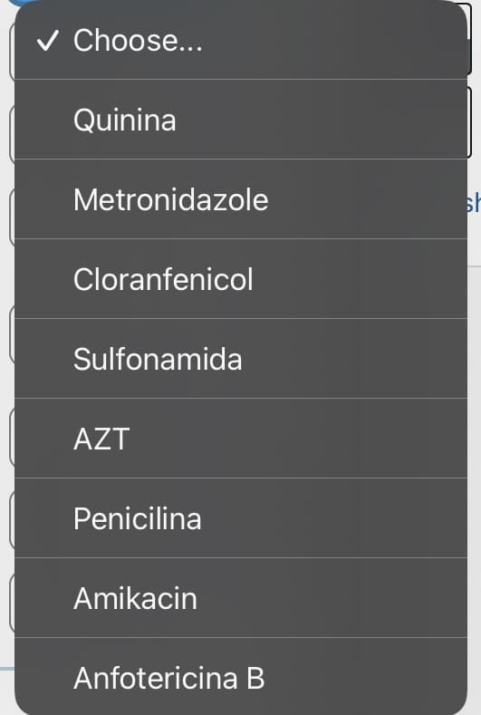 ✓ Choose...
Quinina
Metronidazole
Cloranfenicol
Sulfonamida
AZT
Penicilina
Amikacin
Anfotericina B
sh