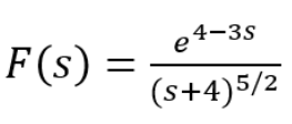 F(s)
=
e4-35
(s+4)5/2