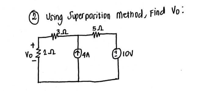 Using Super position method, Find Vo:
51
M
M²³²-2
B
Vo222
4A
πιον