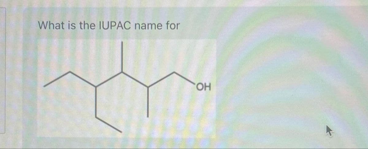 What is the IUPAC name for
OH