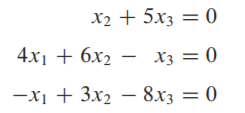 X2 + 5х3 — 0
%3D
4x1 + 6х2 — хз 3D 0
—х + 3x, — 8х3 — 0
8x3 = 0
