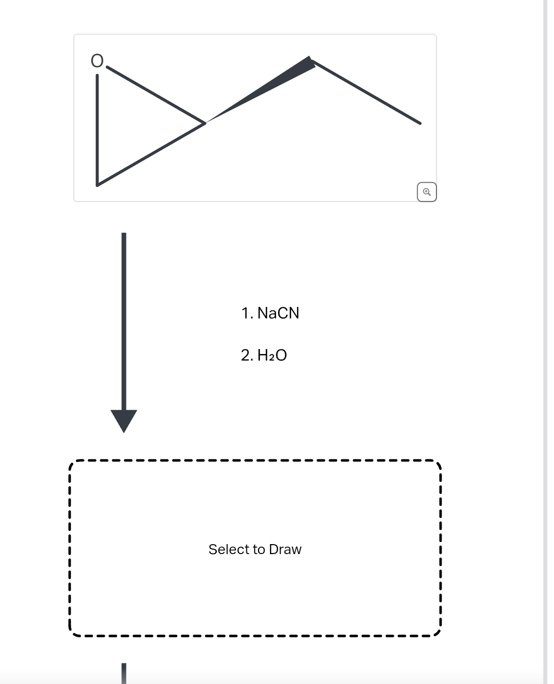 1. NaCN
2. H₂O
Select to Draw
Q