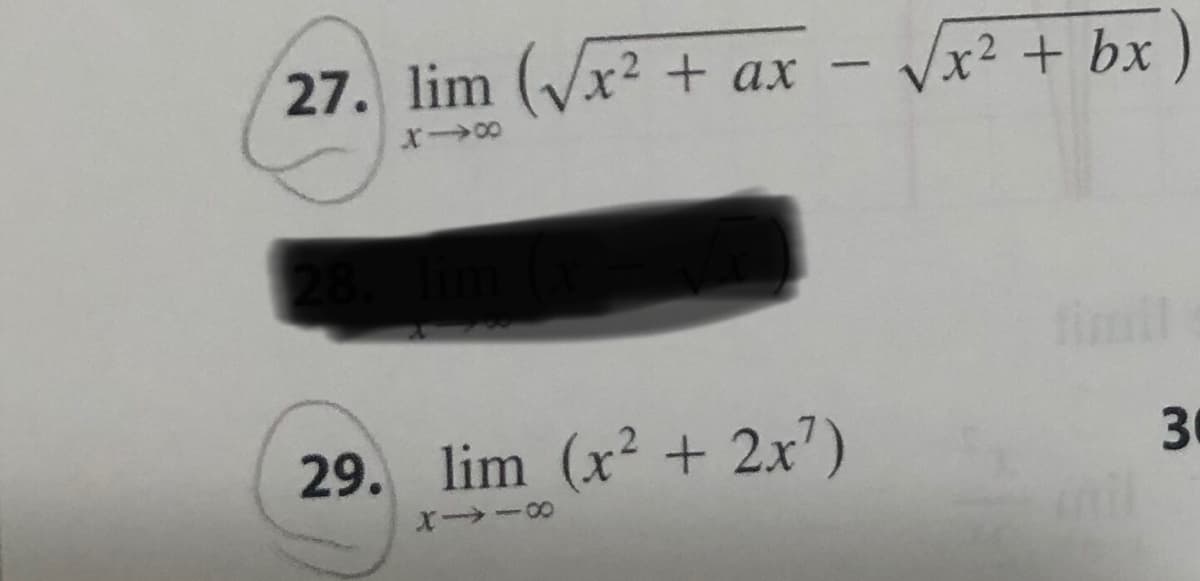27. lim (√x² + a
X-8
- √x² + bx
29. lim (x² + 2x²)
8118
fimil
3