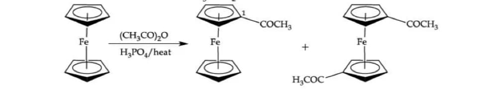 (CH3CO)₂O
Fe
Fe
H3PO4/heat
COCH3
COCH3
Fe
+
H3COC