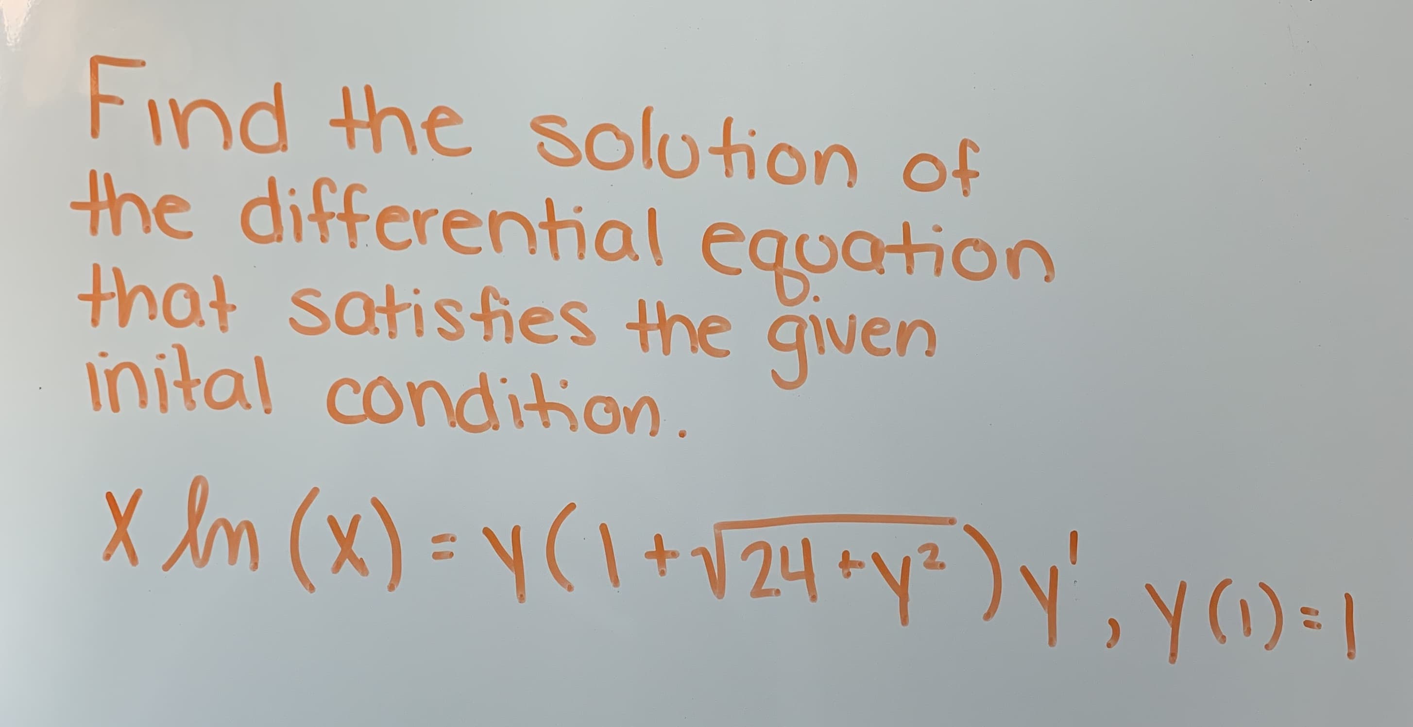 Find the solotion of
the differential eaoation
thot satisties the qiven
nital condiion
