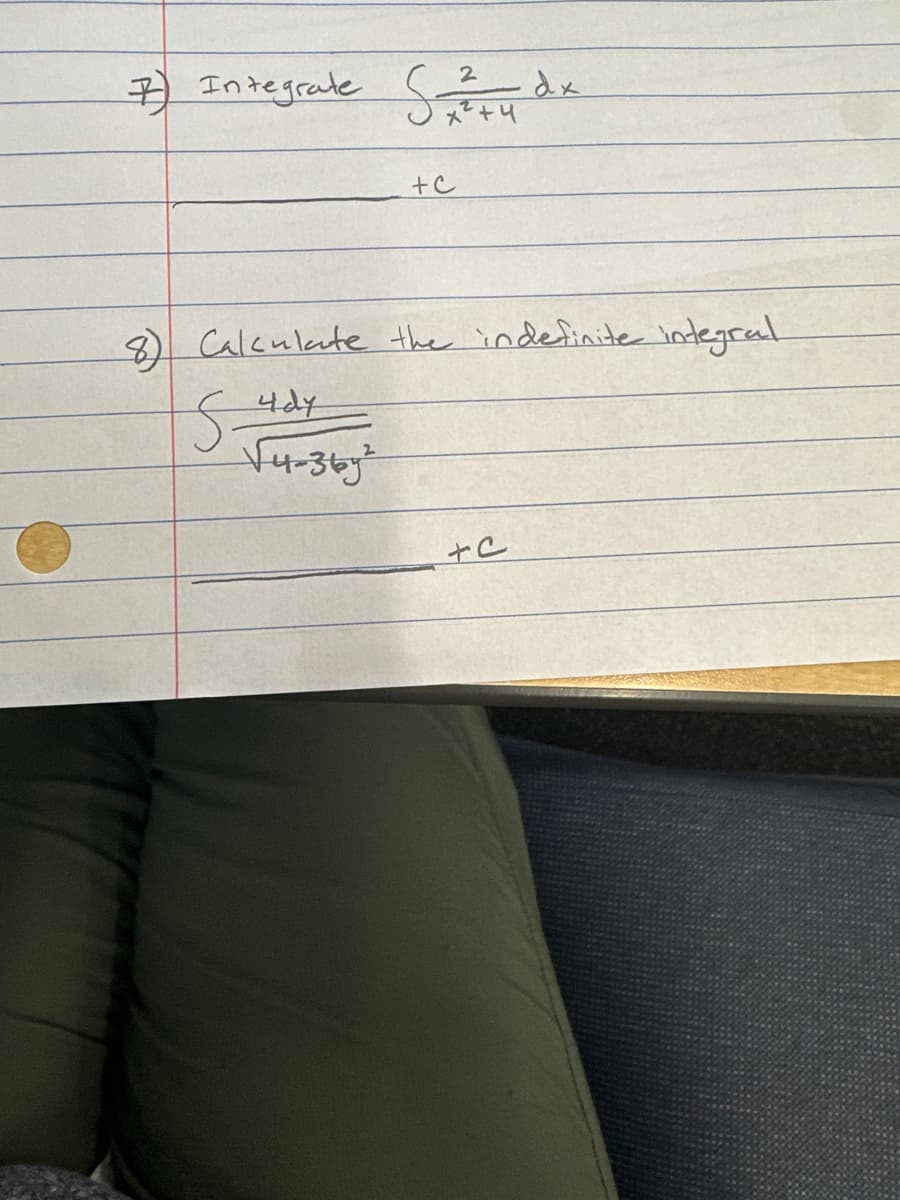 7) Integrate (dx
+C
8) Calculate the indefinite integral
S
4dy
√4-36y
+a